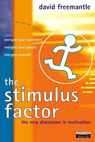 Stimulus Factor: the new dimension in motivating your people, your customers and yourself book cover