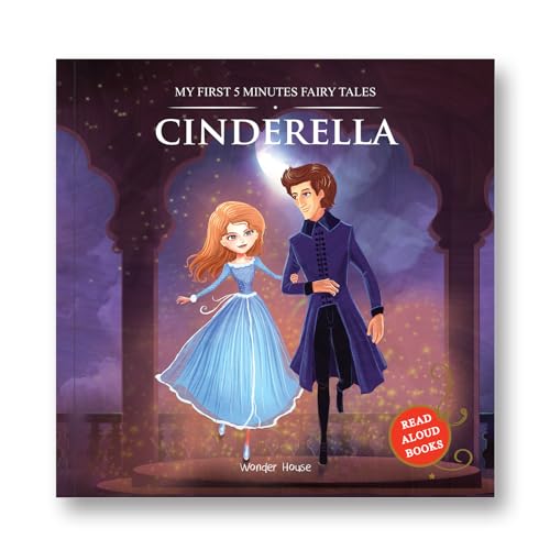 My First 5 Minutes Fairy Tales Cinderella: Traditional Fairy Tales For Children (Abridged and Retold book cover