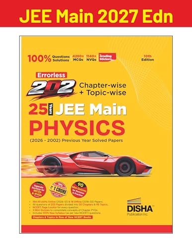 Disha Errorless 202 Physics Chapter-wise & Topic-wise 25 Year JEE Main Previous Year Solved Papers (2026 - 2002) 10th Edn | 100% New Syllabus JEE MAINS PYQ Book with Detailed Solutions | For 2027 Exam