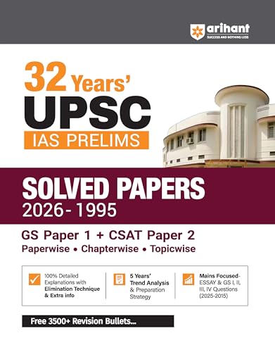 Arihant UPSC IAS Prelims 32 Years' Solved Papers (1995–2026) | GS Paper I & CSAT Paper II | Chapterwise, Topicwise & Paperwise Previous Year Questions with Detailed Solutions | English Medium