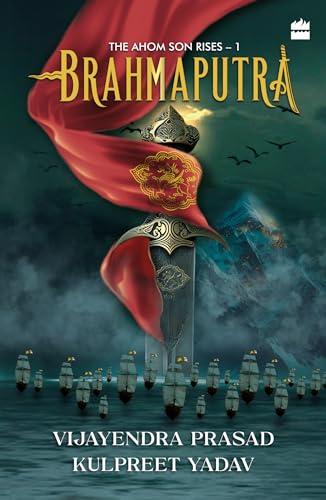 Brahmaputra : The Ahom Son Rises book cover