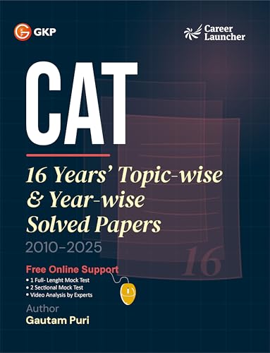 CAT 2026 | 16 Years Topic-Wise & Year-Wise Solved Papers (2010–2025) | PYQ with Detailed Solutions & Trend Analysis | CAT Previous Year Question Bank | By GKP & Gautam Puri