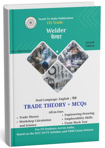 ITI Welder | All-in-One Textbook: Trade Theory, WCS, ED, ES, MCQs, Mock Tests & Previous Year Questions | Dual Language English and Hindi | 2nd Edition | Paperback (Iti Books)
