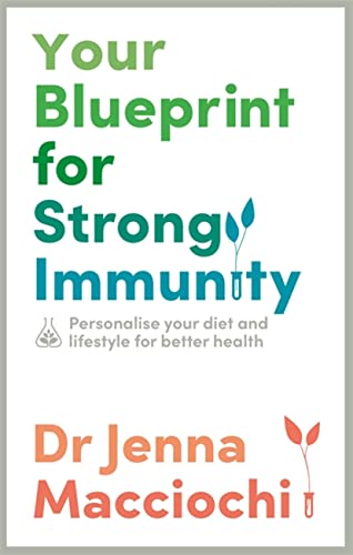 Your Blueprint for Strong Immunity: Personalise Your Diet and Lifestyle for Better Health book cover