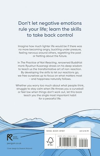 The Practice of Not Reacting: The secret to a stress-free life