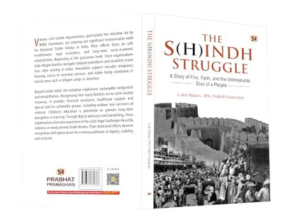 The S(H)indh Struggle: A Story of Fire, Faith, And The Unbreakable Soul of A People (History of Sindh & Sindhi Hindus)