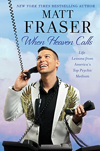 When Heaven Calls : Life Lessons from Americas Top Psychic Mediu book cover