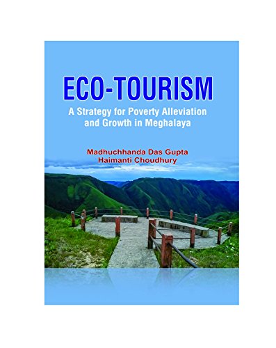 Ecotourism A Strategy For Poverty Alleviation And Growth In Meghalaya book cover