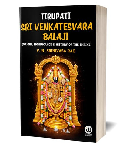 Tirupati Sri Venkatesvara Balaji | V.N. Srinivasa Rao | Tirumala Tirupati Balaji Story Book In English Books | Govinda Venkateshwara Devasthanam | Ttd | Hindu Spiritual Religious Hinduism |