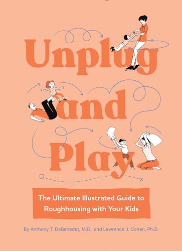 The Art of Roughhousing: Good Old-Fashioned Horseplay and Why Every Kid Needs It book cover