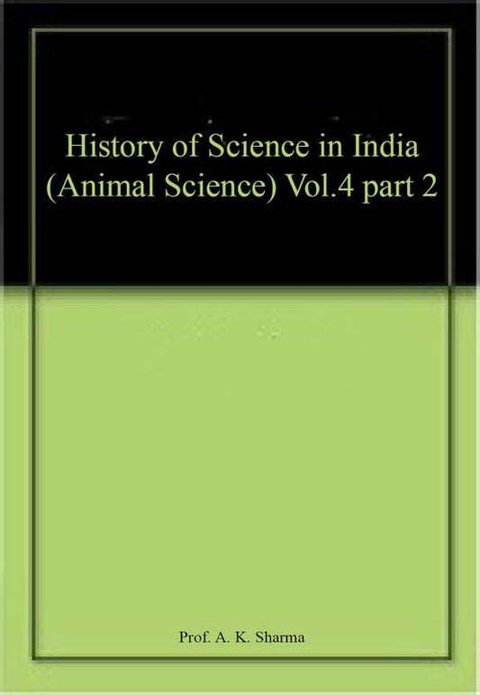 History of Science in India (Animal Science) Vol.4 part 2 book cover