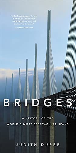 BRIDGES (NEW EDITION): A HISTORY OF THE WORLDS MOST SPECTACULAR SPANS book cover
