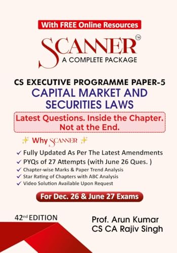 Scanner CS Executive Programme | Paper-5: Capital Market andSecurities Laws | For Dec.26 & June 27 Exams | Solved Papers with PYQs | Shuchita Prakashan: 1 (Scanner Series)