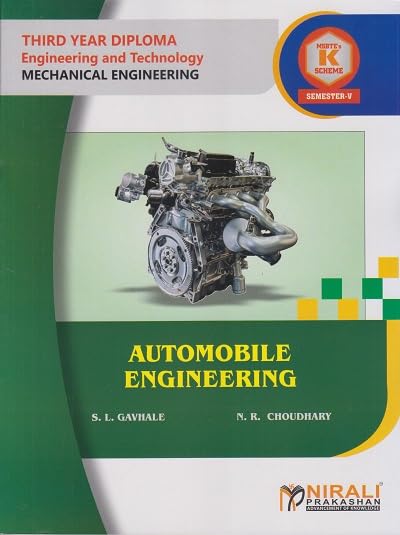 AUTOMOBILE ENGINEERING (315372) for Semester 5 Third Year Diploma In Mechanical Engineering MSBTE’s ‘K’ Scheme | S.L. Gavhale, N.R. Choudhary | Nirali Prakashan