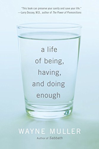 A Life of Being, Having, and Doing Enough book cover
