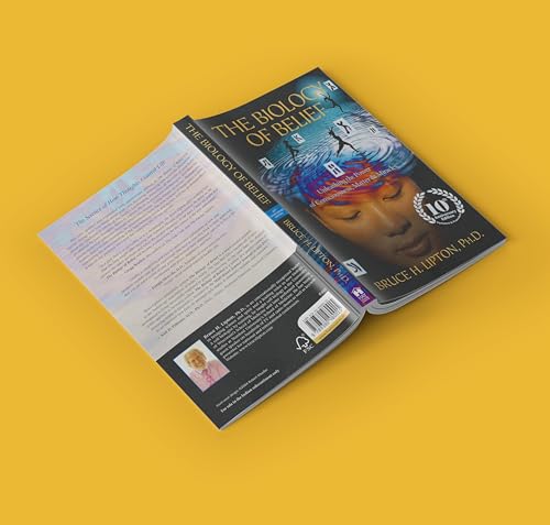 Biology of Belief, The : Unleashing the