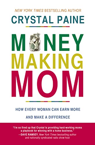 Money-Making Mom: How Every Woman Can Earn More and Make a Difference book cover
