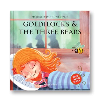 My First 5 Minutes Fairy Tales Goldilocks And The Three Bears - Traditional Fairy Tales For Children (Abridged And Retold)