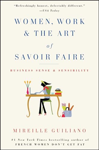 Women, Work & The Art Of Savoir Faire: Business Sense & Sensibility book cover