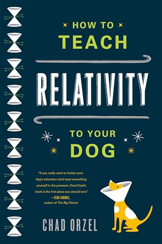 HOW TO TEACH RELATIVITY TO YOUR DOG
