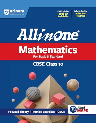 Arihant All in One Mathematics Class 10 for CBSE Exam 2026-27 | NCERT Based Complete Theory, Practice Exercises, CBQs, A-R, Sample Papers & Mind Maps | Revised Edition as per Latest Syllabus