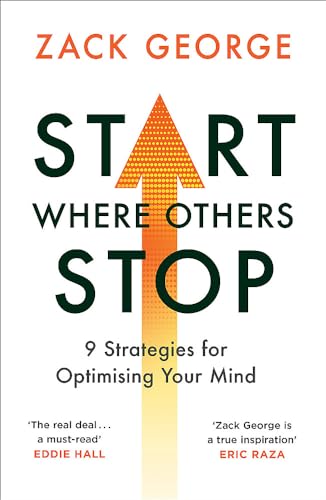 Start Where Others Stop: 9 strategies for optimising your mind book cover