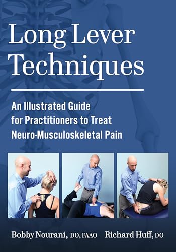 Long Lever Techniques: An Illustrated Guide for Practitioners to Treat Neuro-Musculoskeletal Pain book cover