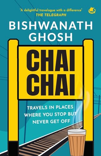 CHAI CHAI: TRAVEL IN PLACES WHERE YOU STOP BUT NEVER GET OFF