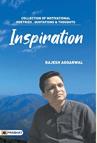 Inspiration by Rajesh Aggarwal