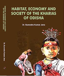 Habitat, Economy and Society of the Kharias of Odisha book cover