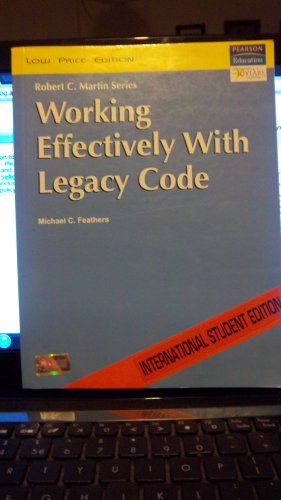 Working Effectively with Legacy Code