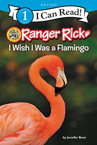 Ranger Rick: I Wish I Was A Flamingo book cover