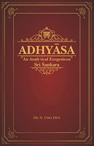 Adhyasa: An Analytical Exegesis on Sri Sankara book cover