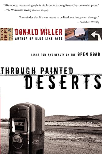 Through Painted Deserts: Light, God, and Beauty on the Open Road book cover