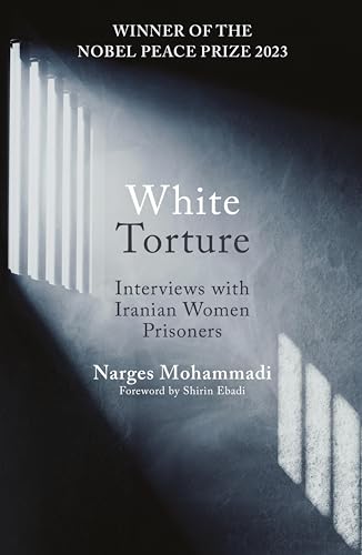 White Torture Interviews with Iranian Women Prisoners book cover