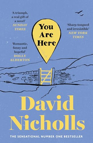 You Are Here: The number one bestselling love story from the author of One Day