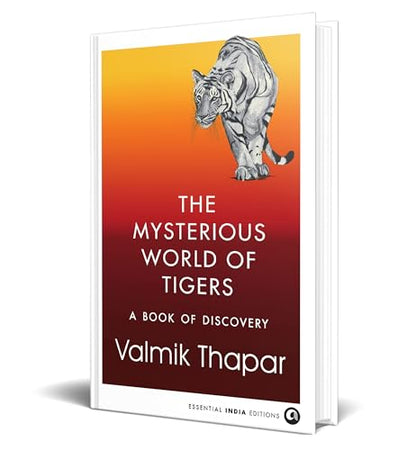 The Mysterious World of Tigers: A Book of Discovery