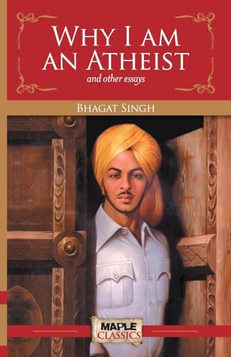 Why I am an Atheist and Other Essays