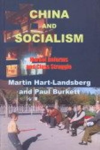 China and Socialism; Market Reforms and Class Struggle book cover