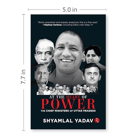 At the Heart of Power: The Chief Ministers of Uttar Pradesh