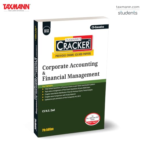 Taxmann's CRACKER for Corporate Accounting & Financial Management (Paper 4 | CAFM | CA & FM) – Turns Past Paper 4 Questions Into Exam-Ready Practice for CS-Executive | Dec. 2026/June 2027 Exams