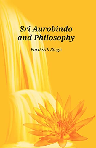 Sri Aurobindo and Philosophy book cover
