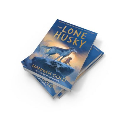 The Lone Husky: New for 2025, a brand new Arctic adventure from the Sunday Times best-selling author of THE LAST BEAR