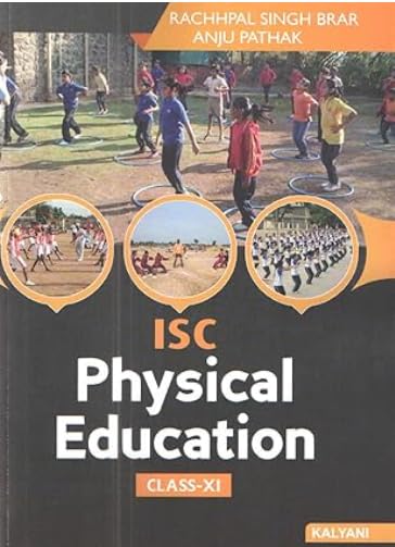 ISC Physical Education for class XI by Ranchpal Singh Brar For 2026-2027 Examination