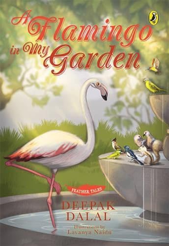 Feather Tales: A Flamingo In My Garden book cover