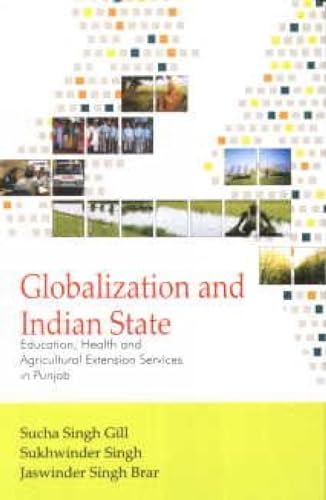 Globalization and Indian States: Education, Health and Agriculture Extension Services in Punjab book cover