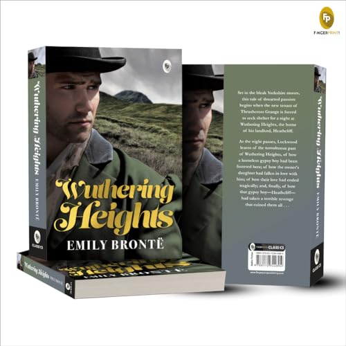 Wuthering Heights By Emily Brontë | Premium Classic Edition | Literary Masterpiece | Gothic Romance Novel | Gothic Love Story | Tragic & Passionate Fiction | Victorian Classic | Premium Paperback