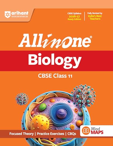 Arihant All in One Biology Class 11 for CBSE Exam 2026-27 | NCERT Based Complete Theory, Practice Exercises, CBQs, A-R, Sample Papers & Mind Maps | Revised Edition as per Latest Syllabus