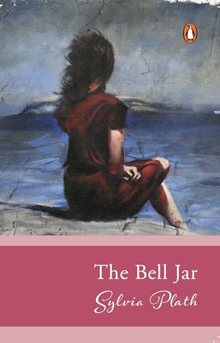 Penguin Select Classics: The Bell Jar: (Original, Unabridged Classic)