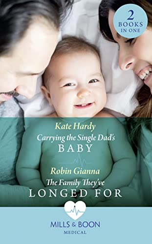 Carrying The Single Dad's Baby: Carrying the Single Dad's Baby / The Family They've Longed For